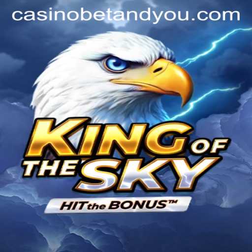 Unveiling KingOfTheSky: A Thrilling Journey in the World of BETANDYOU