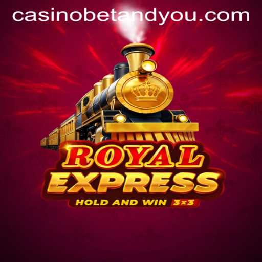 Dive into the Exciting World of Royal Express with BETANDYOU